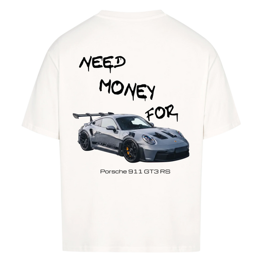 NEED MONEY FOR PORSCHE T-SHIRT