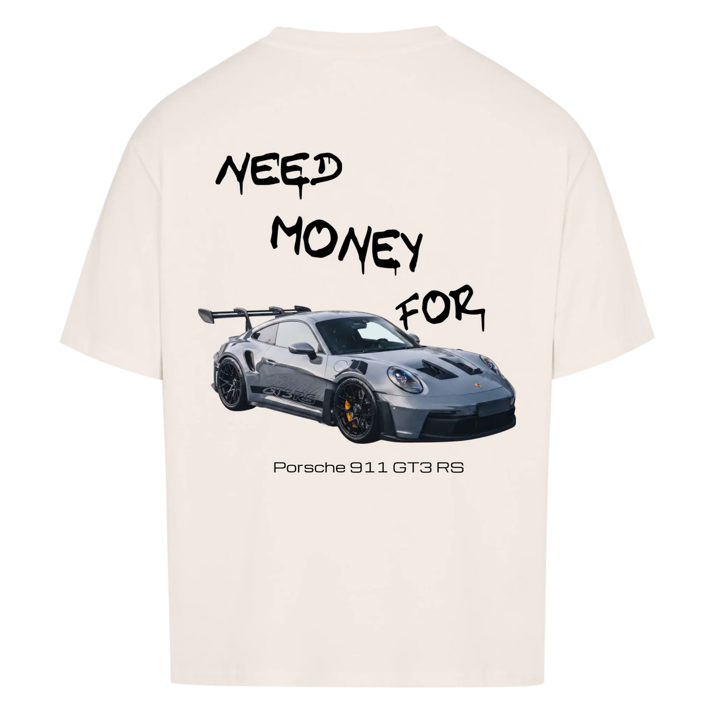 NEED MONEY FOR PORSCHE T-SHIRT
