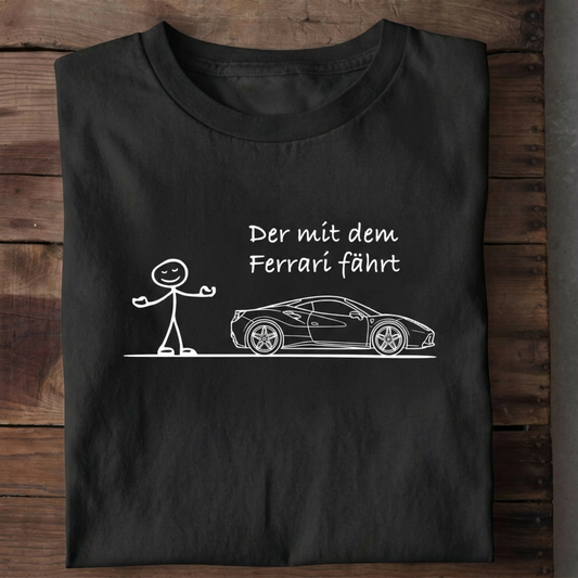 Der Ferrari fährt T-shirt