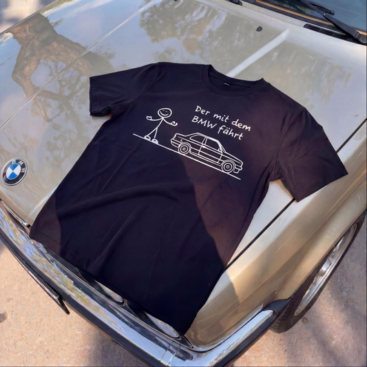 Der mit dem BMW fährt